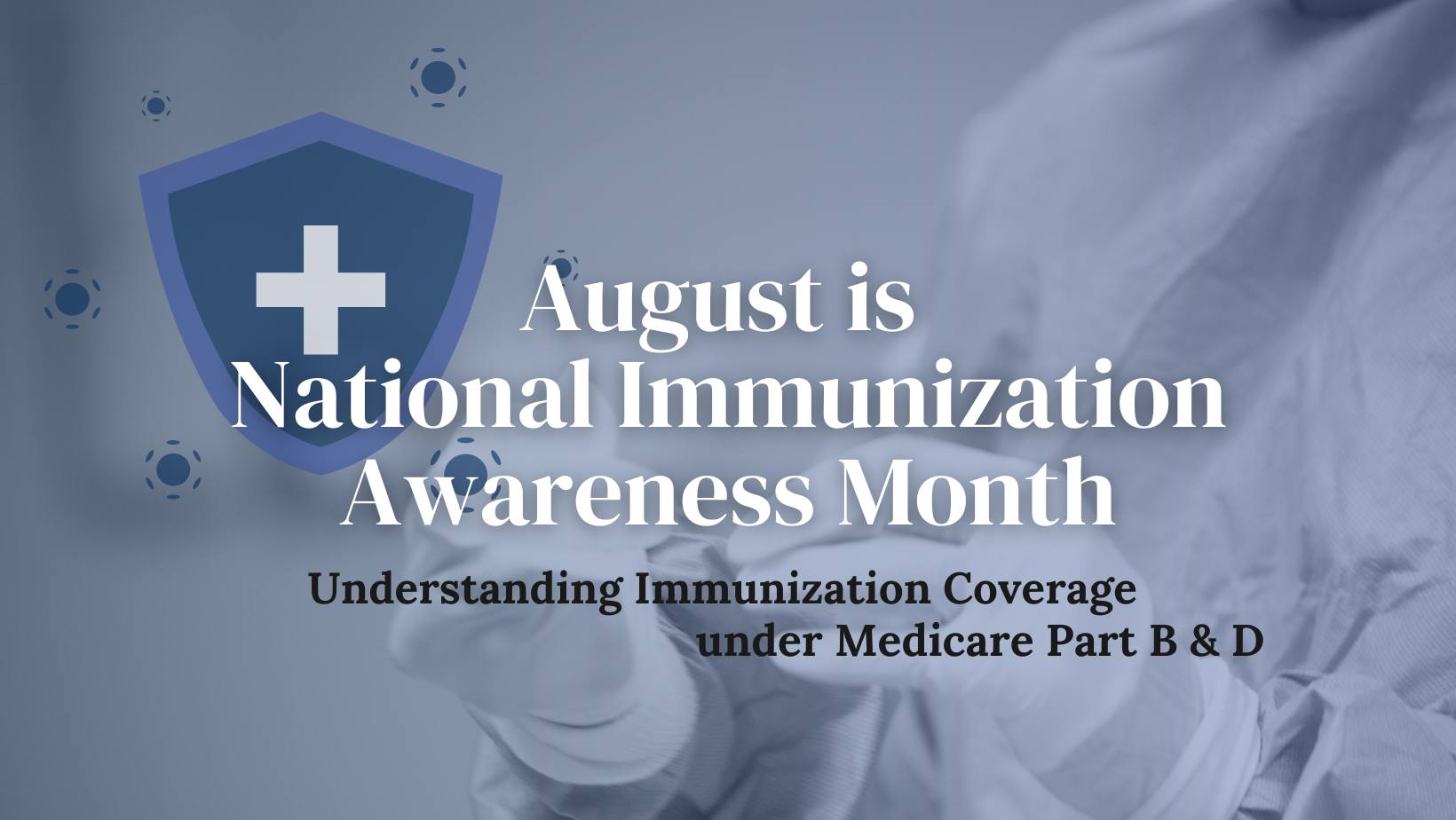 August is National Immunization Awareness Month