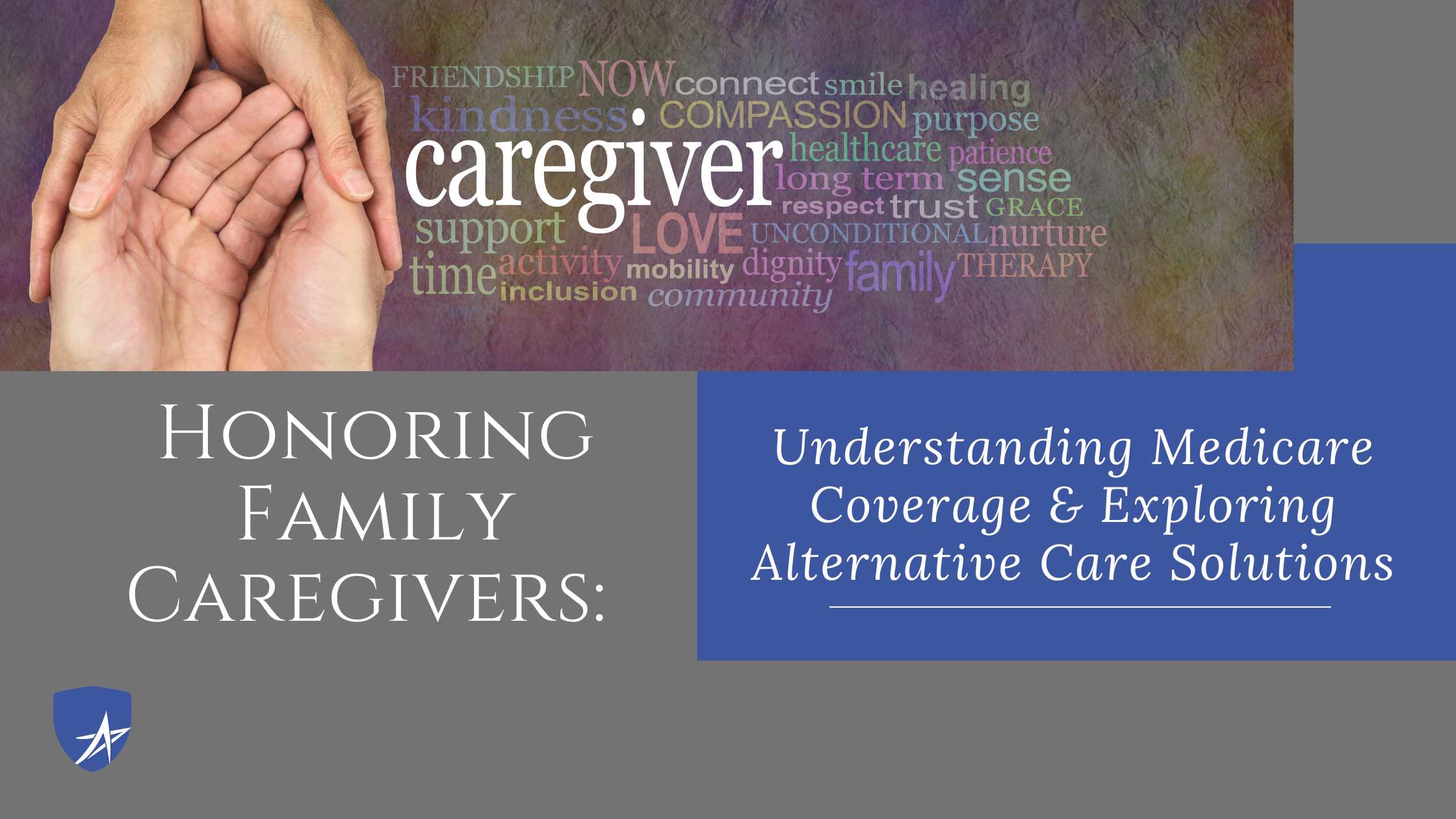 Honoring Family Caregivers: Understanding Medicare Coverage and Exploring Alternative Care Solutions